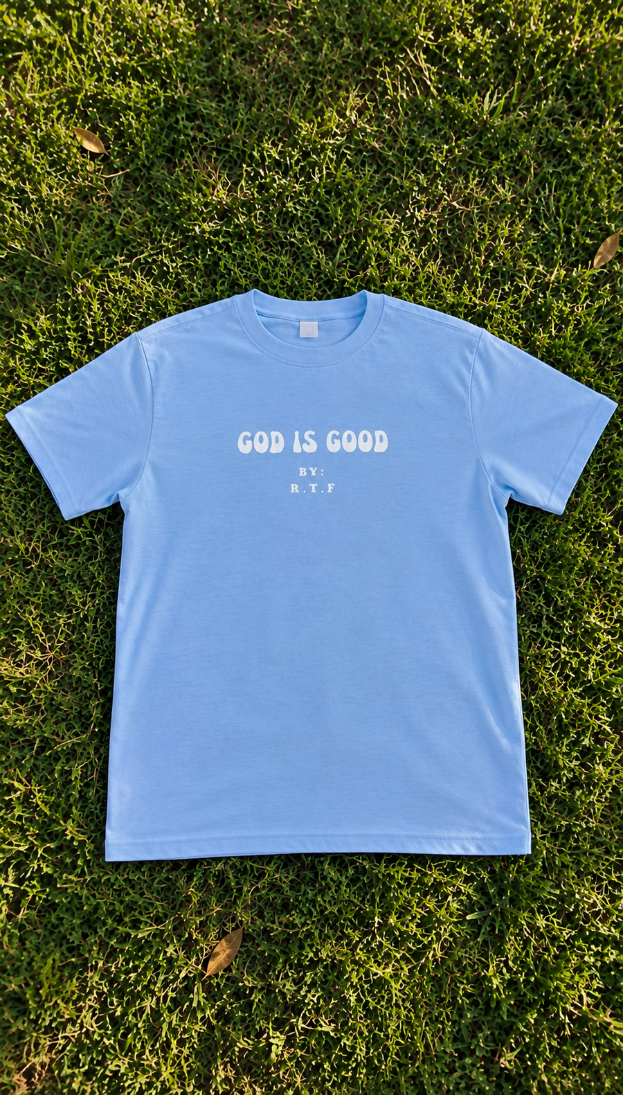 RTF God is Good T-shirt